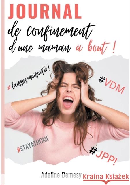 Journal de confinement d'une maman  Adeline Demesy 9782322255375 Books on Demand - książka