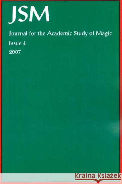 Journal for the Academic Study of Magic: Issue 4 A Hale, D Green, S J Graf 9781869928391 Mandrake of Oxford - książka