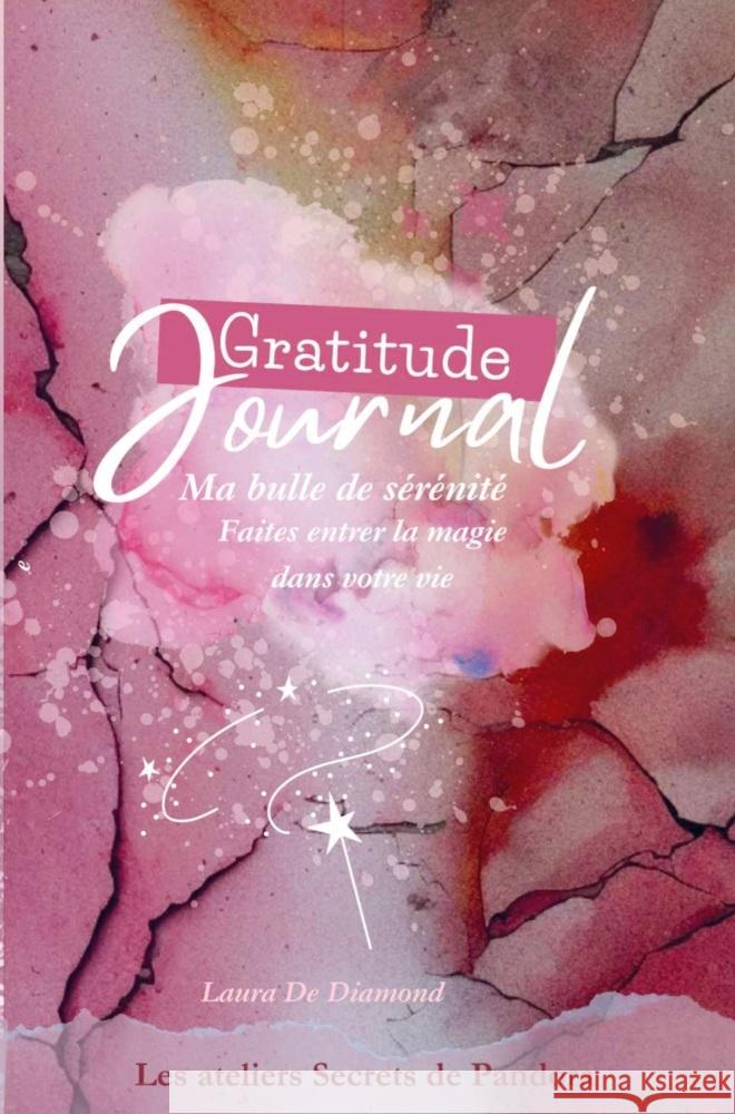 JOURNAL HAPPY GRATITUDE ma bulle de sérénité Laura De Diamond 9789403710587 Bookmundo - książka