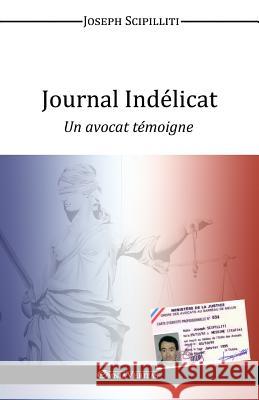 Journal Indélicat Scipilliti, Joseph 9781910220849 Omnia Veritas Ltd - książka