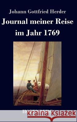 Journal meiner Reise: im Jahr 1769 Johann Gottfried Herder 9783843033541 Hofenberg - książka