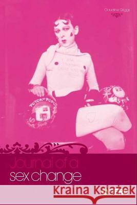 Journal of a Sex Change: Passage Through Trinidad Griggs, Claudine 9781845200237 Berg Publishers - książka