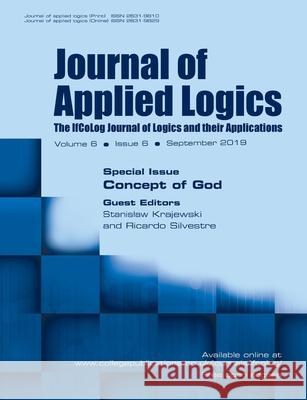 Journal of Applied Logics - The IfCoLog Journal of Logics and their Applications: Volume 6, Issue 6, September 2019: Special Issue: Concept of God Stanislaw Krajewski, Ricardo Silvestre 9781848903166 College Publications - książka