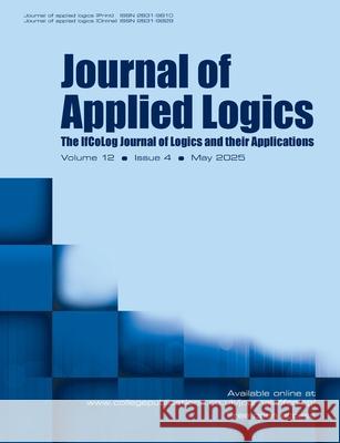 Journal of Applied Logics. The IfCoLog Journal of Logics and their Aplications. Volume 12, issue 4, May 2025 Dov Gabbay 9781848904842 College Publications - książka