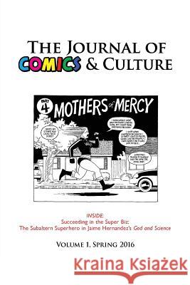 Journal of Comics and Culture, Vol. 1 Jonathan Gray 9780961951856 Pace University Press - książka