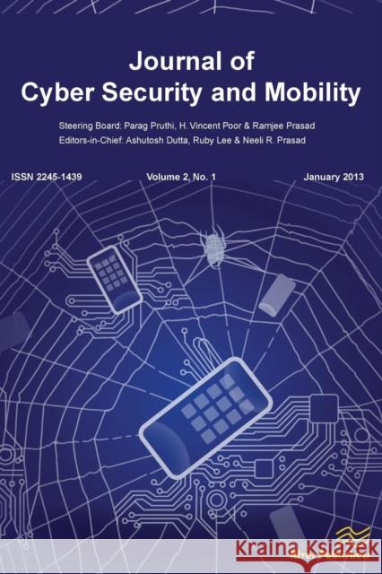 Journal of Cyber Security and Mobility 2-1 Ashutosh Dutta Ruby Lee R. Neeli Prasad 9788792982599 River Publishers - książka