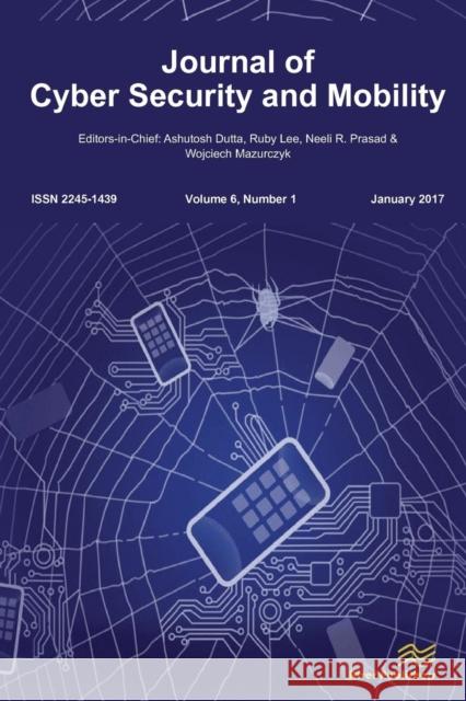 Journal of Cyber Security and Mobility (6-1) Ashutosh Dutta Wojciech Mazurczyk Neeli R. Prasad 9788793609419 River Publishers - książka