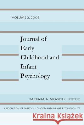 Journal of Early Childhood and Infant Psychology vol 2 Mowder, Barbara A. 9780944473771 Pace University Press - książka