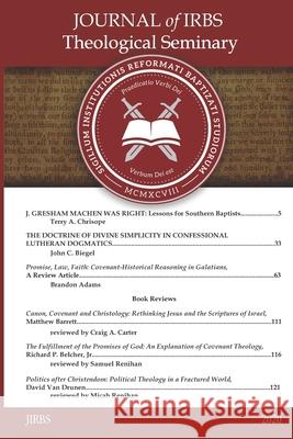 Journal of IRBS Theological Seminary 2020 James M Renihan, James M Renihan, Richard C Barcellos 9780996519878 Reformed Baptist Academic Press - książka