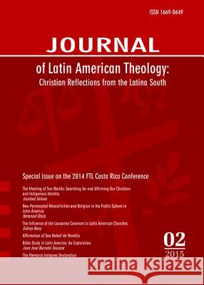 Journal of Latin American Theology, Volume 10, Number 2 Lindy Scott 9781498279550 Wipf & Stock Publishers - książka