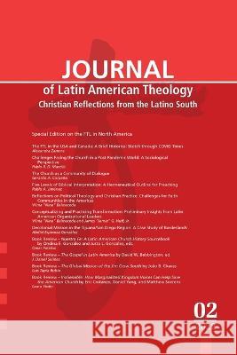 Journal of Latin American Theology, Volume 17, Number 2 Lindy Scott 9781666761306 Wipf & Stock Publishers - książka