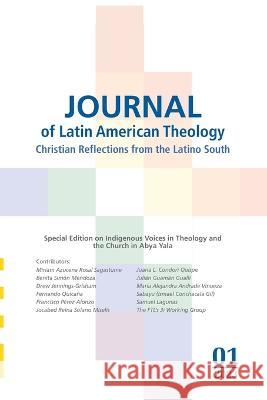Journal of Latin American Theology, Volume 18, Number 1 Lindy Scott 9781666772920 Wipf & Stock Publishers - książka