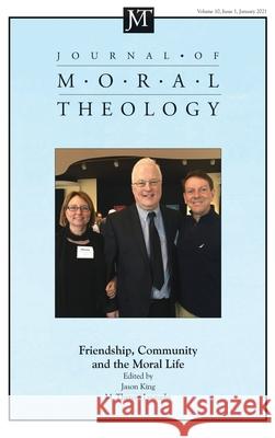 Journal of Moral Theology, Volume 10, Issue 1 Jason King M. Therese Lysaught 9781725297814 Pickwick Publications - książka