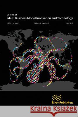 Journal of Multi Business Model Innovation and Technology Vol.1 Issue: 3 Peter Lindgren   9788793102408 River Publishers - książka