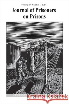 Journal of Prisoners on Prisons V23 #1 Justin Piche 9780776609461 University of Ottawa Press - książka