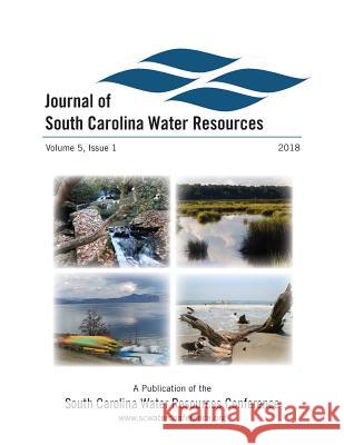 Journal of South Carolina Water Resources: vol. 5, no. 1 Amatya, Devendra M. 9781949979176 Clemson University Press - książka