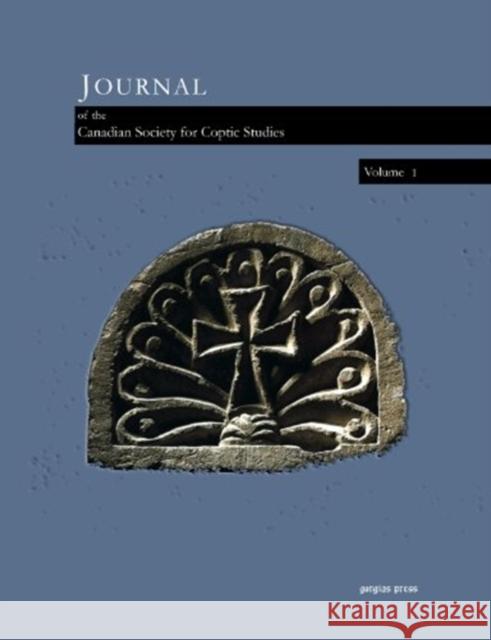Journal of the Canadian Society for Coptic Studies (Volume 1): Journal of Coptic Studies Ramez Boutros 9781617190001 Gorgias Press - książka