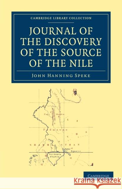 Journal of the Discovery of the Source of the Nile John Hanning Speke 9781108031233 Cambridge University Press - książka