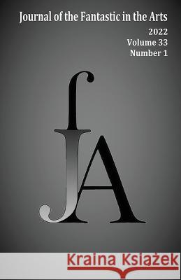 Journal of the Fantastic in the Arts (2022 - Volume 33 Number 1) Jfa 9781786958310 Fiction4all - książka