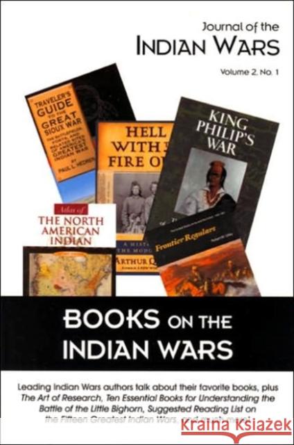Journal of the Indian Wars: Volume 2, Number 1 - Books on the Indian Wars Hughes, Michael 9781882810888 Savas Woodbury Publishers,U.S. - książka