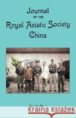 Journal of the Royal Asiatic Society China 2022 Ras China Journal Team 9789888769810 Earnshaw Books Ltd - książka