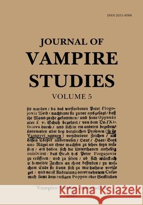 Journal of Vampire Studies: Vol. 5 (2025) Anthony Hogg Andrew M. Boylan 9780645203462 Vampire Studies Association - książka