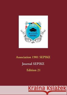 Journal SEPIKE: Edition 21 Sepike, Association 1901 9783748139225 Books on Demand - książka
