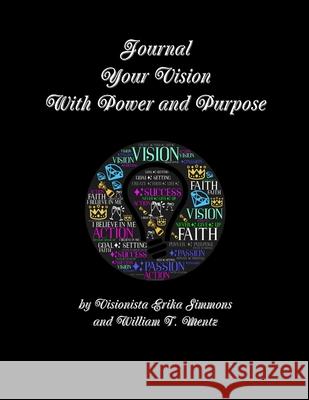 Journal Your Vision With Power and Purpose Erika Simmons 9780359646739 Lulu.com - książka