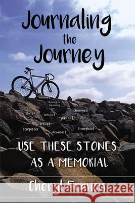 Journaling the Journey Cheryl Francis 9781400331659 ELM Hill - książka