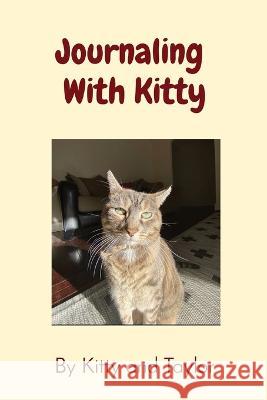 Journaling With Kitty Ganis   9781088043851 Taylor Ganis - książka