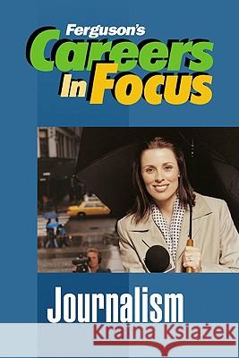 Journalism Ferguson 9780816058433 Ferguson Publishing Company - książka