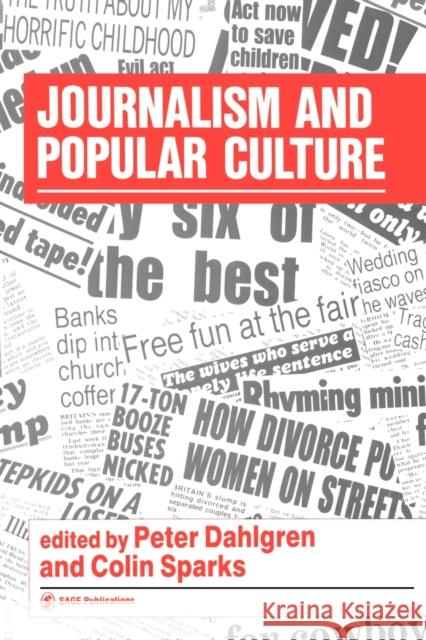 Journalism and Popular Culture P. Dahlgren C. Sparks Peter Dahlgren 9780803986718 Sage Publications - książka