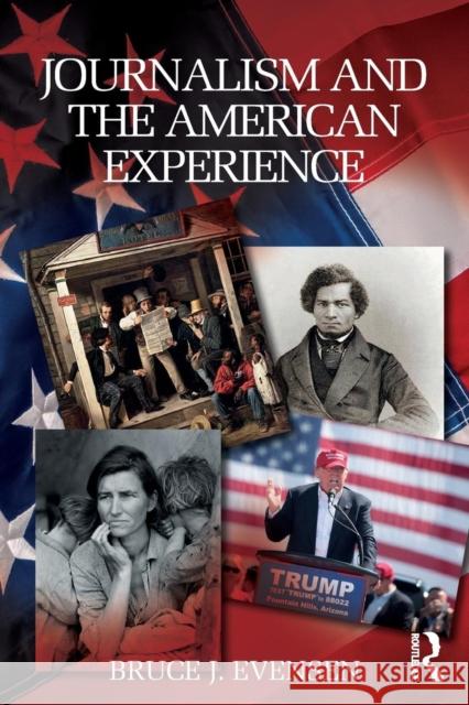 Journalism and the American Experience Evensen, Bruce J. 9781138044845  - książka