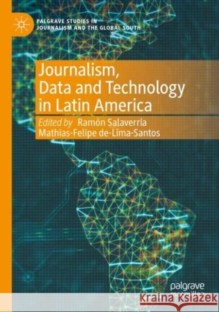 Journalism, Data and Technology in Latin America  9783030658625 Springer International Publishing - książka