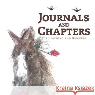 Journals and Chapters: For Learning and Growing Sunny Day 9781546214274 Authorhouse - książka