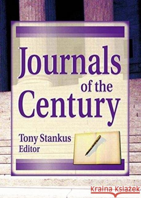 Journals of the Century Tony Stankus 9780789011343 Routledge - książka