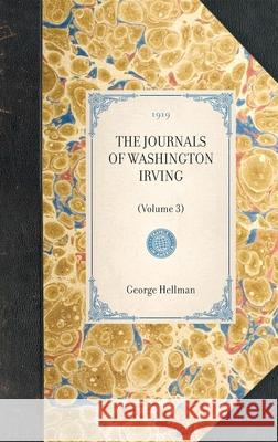 Journals of Washington Irving(volume 3): (volume 3) Washington Irving 9781429005760 Applewood Books - książka