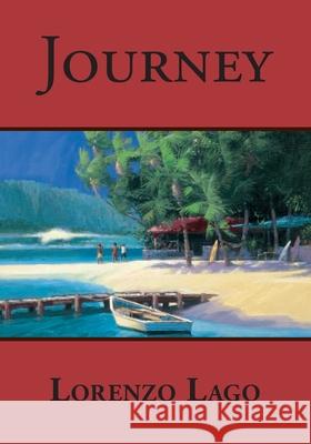 Journey Lorenzo Lago 9780615735290 Romance on the High Seas by Lorenzo Lago, Poe - książka