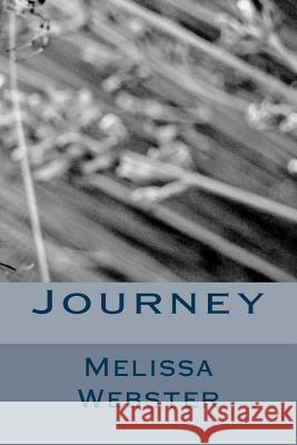 Journey Melissa Webster 9781489579799 Createspace - książka