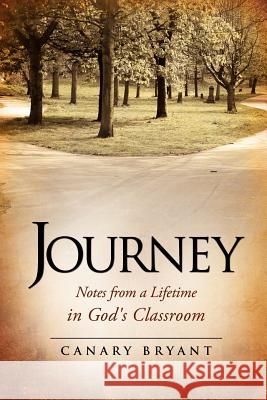 Journey Canary Bryant 9781619043060 Xulon Press - książka