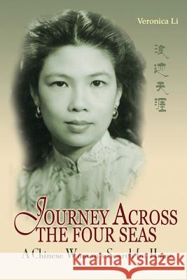 Journey Across the Four Seas: A Chinese Woman's Search for Home Veronica Li 9781931907439 Homa & Sekey Books - książka