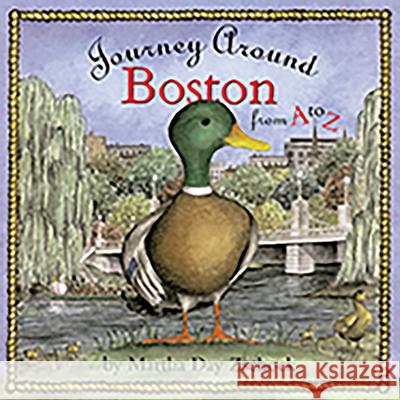 Journey Around Boston from A to Z Martha Day Zschock 9781889833194 Commonwealth Editions - książka