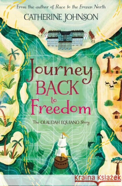Journey Back to Freedom: The Olaudah Equiano Story Catherine Johnson 9781781129227 Barrington Stoke Ltd - książka