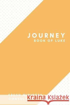 Journey: Book of Luke Jesse Criss 9781675691250 Independently Published - książka