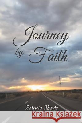 Journey by Faith Patricia Davis 9781646706020 Covenant Books - książka