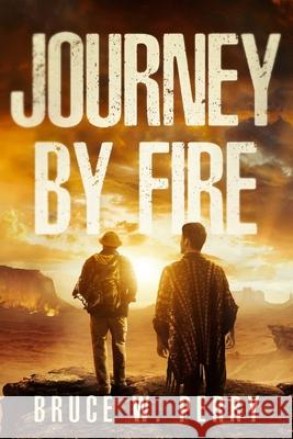 Journey By Fire Bruce Perry, Yulia Muchynska 9781519020499 Independently Published - książka