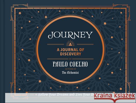 Journey: Follow Your Dreams and Live Your Destiny Paulo Coelho 9781797207315 Chronicle Prism - książka