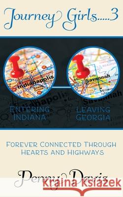 Journey Girls..... 3..... Traveling To Indy Penny Davis 9781735478555 MindStir Media - książka