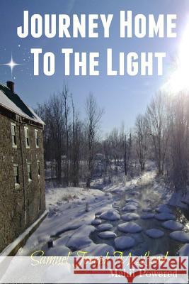 Journey Home To The Light McLeod, Samuel Joseph 9781515189398 Createspace - książka
