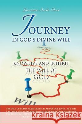 Journey in God's Divine Will Lorraine Steele-Deer 9781498427012 Xulon Press - książka